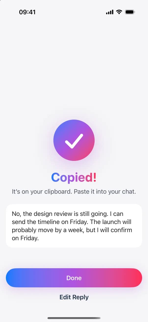 The Copied! screen: the reply is on the clipboard, ready to paste into the chat