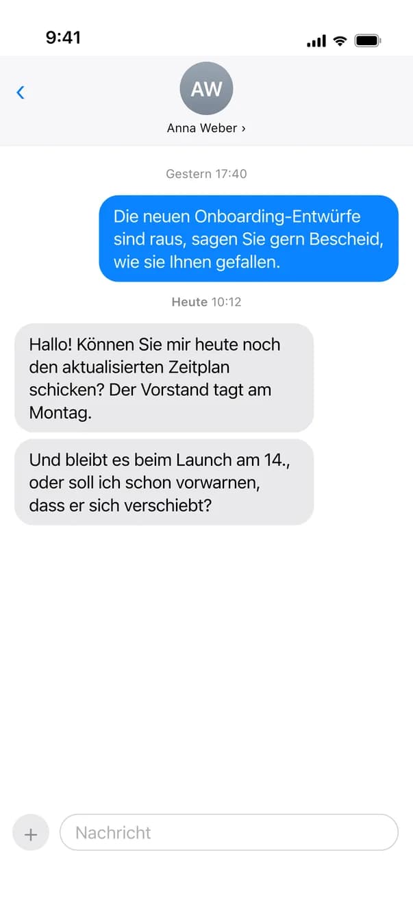 Nachricht einer Kundin in der Nachrichten-App: Sie bittet heute noch um den aktualisierten Zeitplan und fragt, ob der Launch am 14. bleibt